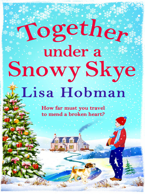 Title details for Together Under a Snowy Skye by Lisa Hobman - Available